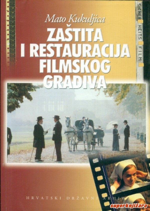 Zaštita i restauracija filmskog gradiva