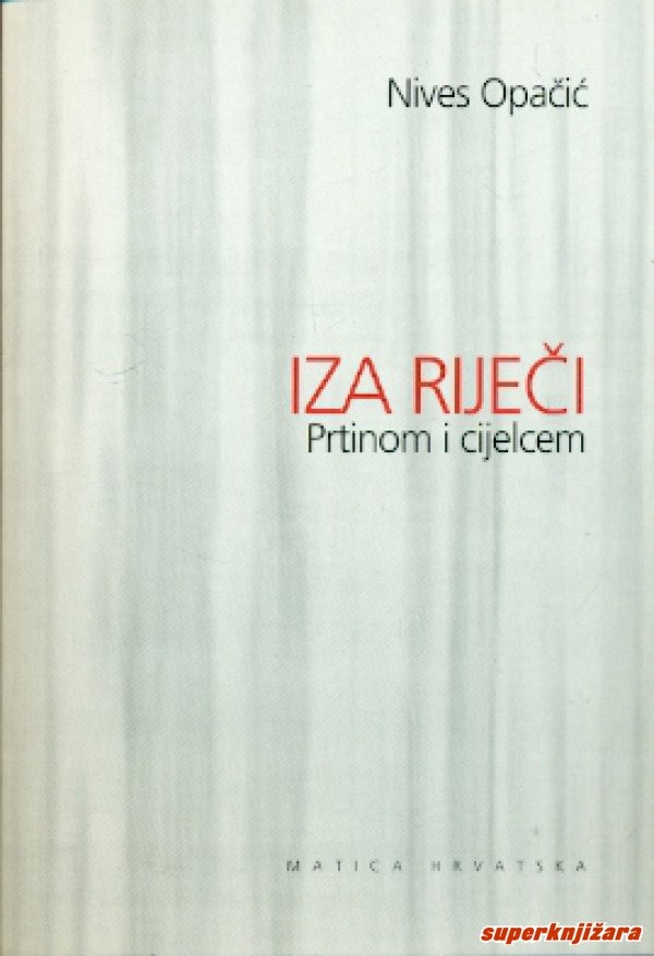 Iza riječi : Prtinom i cijelcem