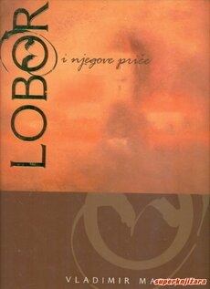 Lobor i njegove priče