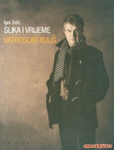 Vatroslav Kuliš : slika i vrijeme 