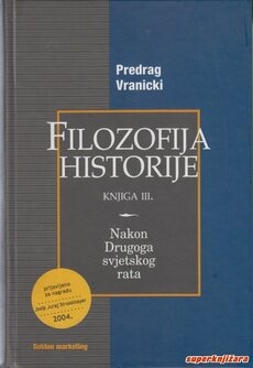 Filozofija historije - Nakon Drugoga svjetskog rata (3.knjiga)