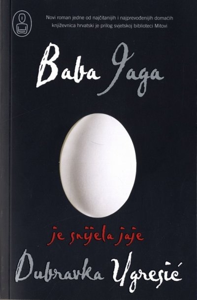 Baba Jaga je snijela jaje : mit o Babi Jagi