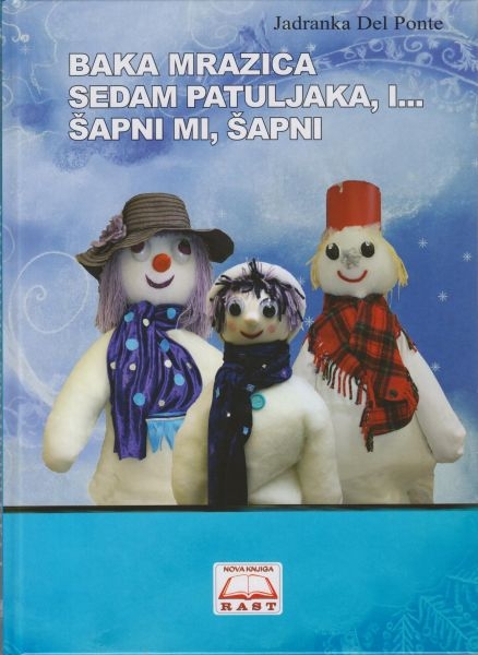 Baka Mrazica, Sedam patuljaka, i ... šapni mi, šapni