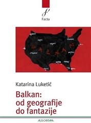 Balkan: od geografije do fantazije