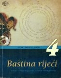 Baština riječi 4 : čitanka iz Hrvatskoga jezika za četvrti razred gimnazije 