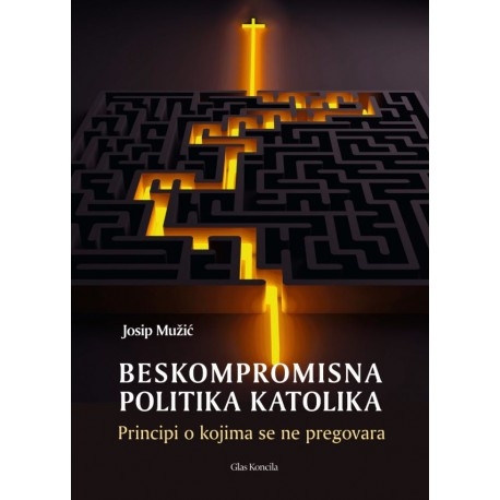 BESKOMPROMISNA POLITIKA KATOLIKA