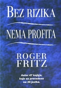 Bez rizika nema profita - čišćenje puta prema uspjehu
