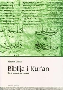 Biblija i Ku'ran : što ih povezuje, što razdvaja 