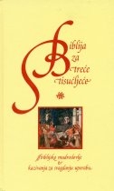 Biblija za treće tisućljeće : biblijsko mudroslovlje & kazivanja za svagdanju uporabu