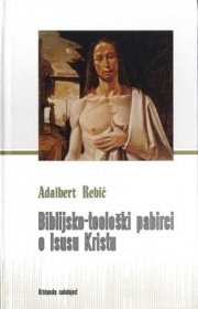 Biblijsko-teološki pabirci o Isusu Kristu 