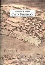 Bibliografija Cvita Fiskovića  + 1 CD-ROM