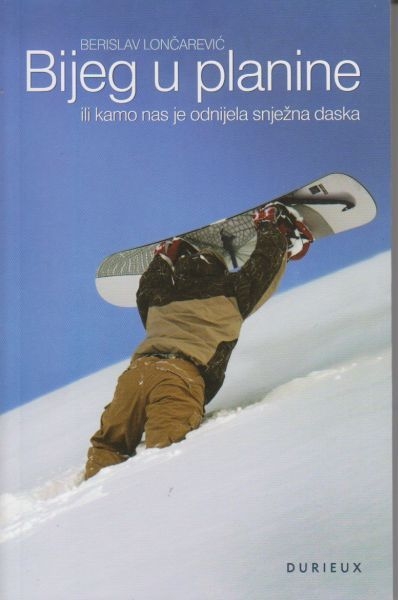 Bijeg u planine ili Kamo nas je odnijela snježna daska