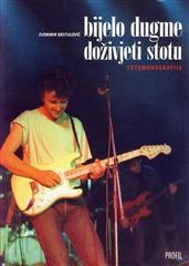 Bijelo dugme - doživjeti stotu