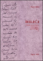 Bilići : građa za povijest, etnologiju i genealogiju (cjelina od 2 knjige)