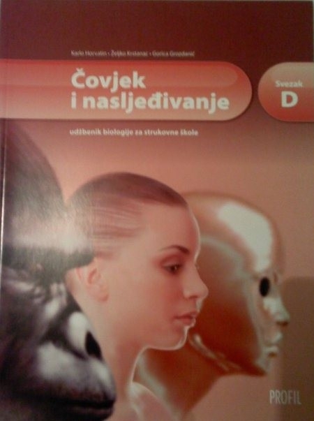 Čovjek i nasljeđivanje : modul D : udžbenik biologije za strukovne škole