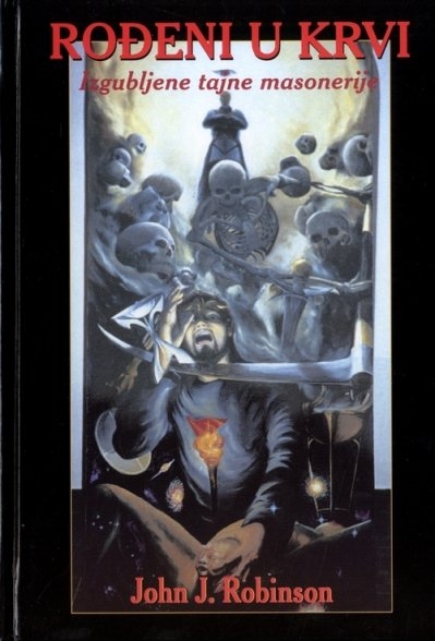 Rođeni u krvi : izgubljene tajne masonerije