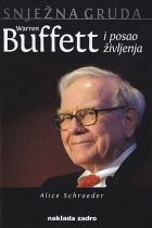 Snježna gruda : Warren Buffett i posao življenja