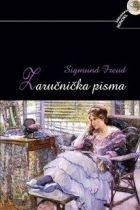 Zaručnička pisma : pisma Marthi Bernays od 1882. do 1886. godine