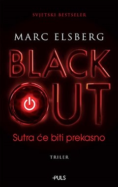 Blackout : sutra će biti prekasno 
