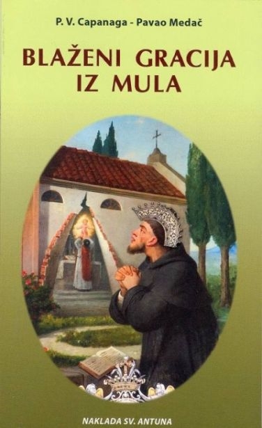 Blaženi Gracija iz Mula : prigodom 500. obljetnice Blaženikove smrti : (1508.-2008.) 