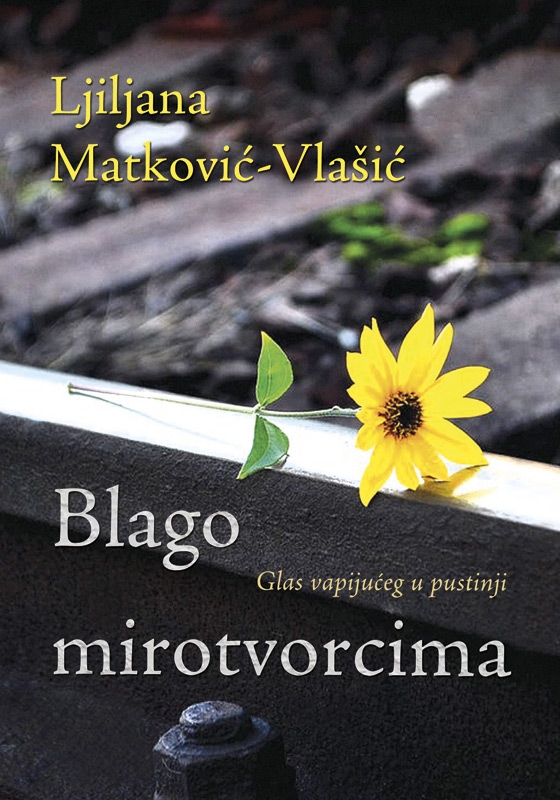 Blago mirotvorcima : glas vapijućeg u pustinji 