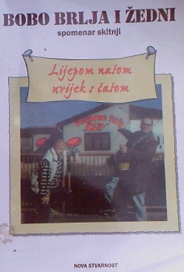 Bobo Brlja i Žedni : spomenar skitnji 