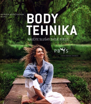 Body tehnika : naučite slušati svoje tijelo