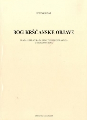 Bog kršćanske objave : građa i literatura za studij teološkog traktata o trojedinom Bogu