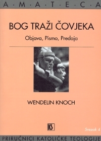 Bog traži čovjeka : objava, pismo, predaja