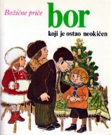 Bor koji je ostao neokićen