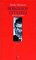 Borgesov čitatelj : portreti i prikazi