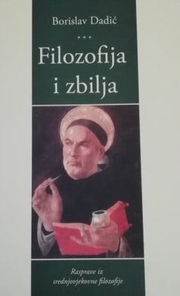 Filozofija i zbilja : rasprave iz srednjovjekovne filozofije