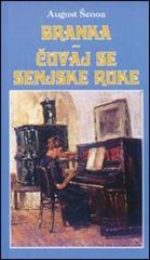 Branka / Čuvaj se senjske ruke