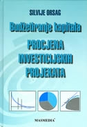 Budžetiranje kapitala - procjena investicijskih projekata