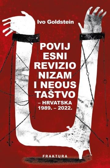 Povijesni revizionizam i neoustaštvo u Hrvatskoj