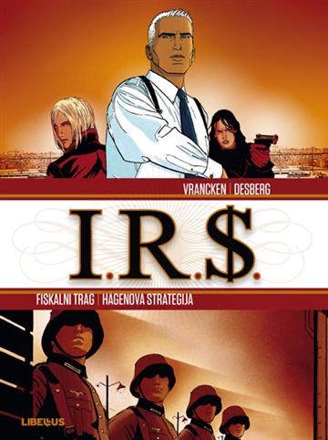 I.R.$. 01 / Fiskalni trag/Hagenova strategija