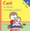 Čarli se brine o svojoj sestrici
