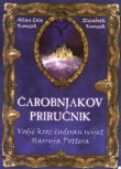 Čarobnjakov priručnik - Vodič kroz čudesan svijet Harryja Pottera