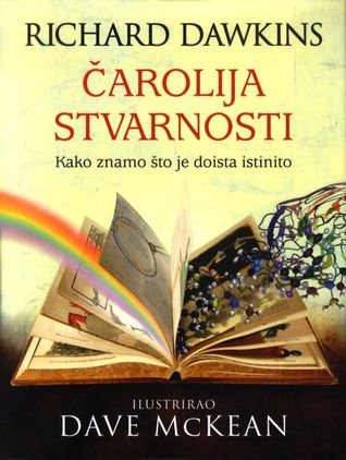 Čarolija stvarnosti : Kako znamo što je doista istinito