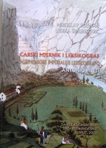 Carski mjernik i leksikograf = Agrimensore imperiale e lessicografo : Antonio Putti