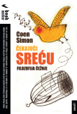 Čekajući sreću ; filozofija čežnje
