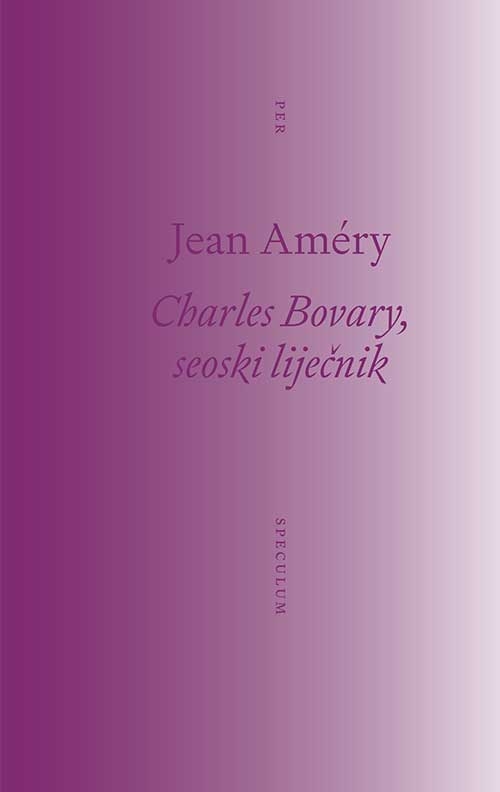 Charles Bovary, seoski liječnik : portret jednostavnog čovjeka 