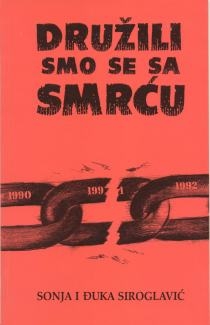 Družili smo se sa smrću