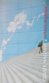 Čovjek nadasve 4 : kolumne, razgovori, komentari