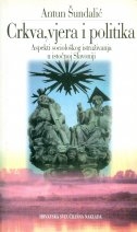 Crkva, vjera i politika : aspekti sociološkog istraživanja u istočnoj Slavoniji