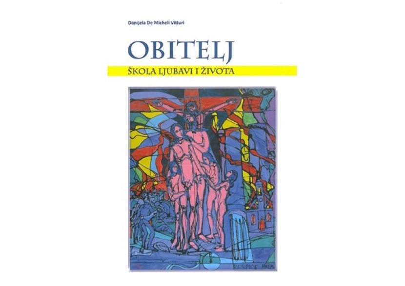 Obitelj - škola ljubavi i života