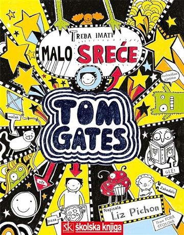 Tom Gates - Treba imati malo sreće