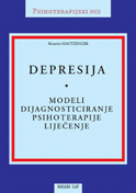 Depresija : modeli, dijagnosticiranje, psihoterapije, liječenje