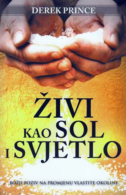 Živi kao sol i svjetlo : Božiji poziv na promjenu vlastite okoline 