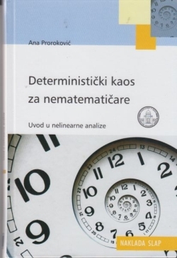 DETERMINISTIČKI KAOS ZA NEMATEMATIČARE - Uvod u nelinearne analize